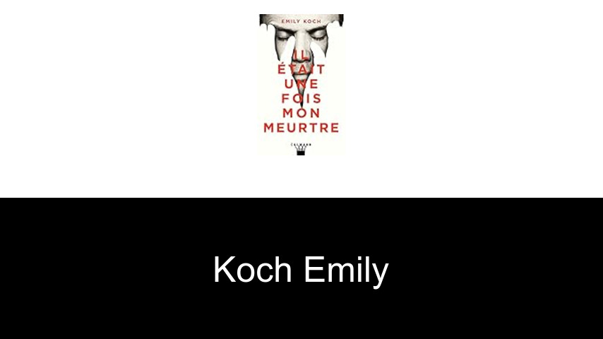 livres de Koch Emily