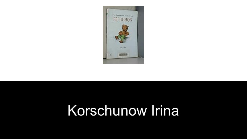 livres de Korschunow Irina