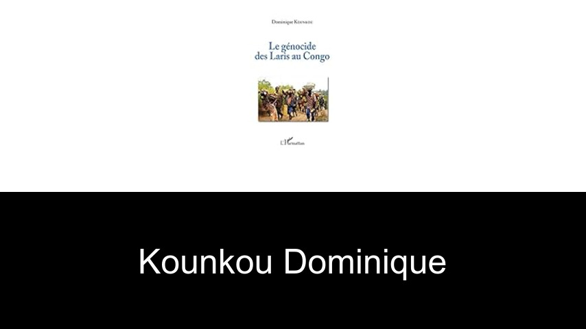 livres de Kounkou Dominique
