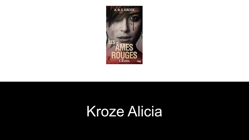 livres de Kroze Alicia