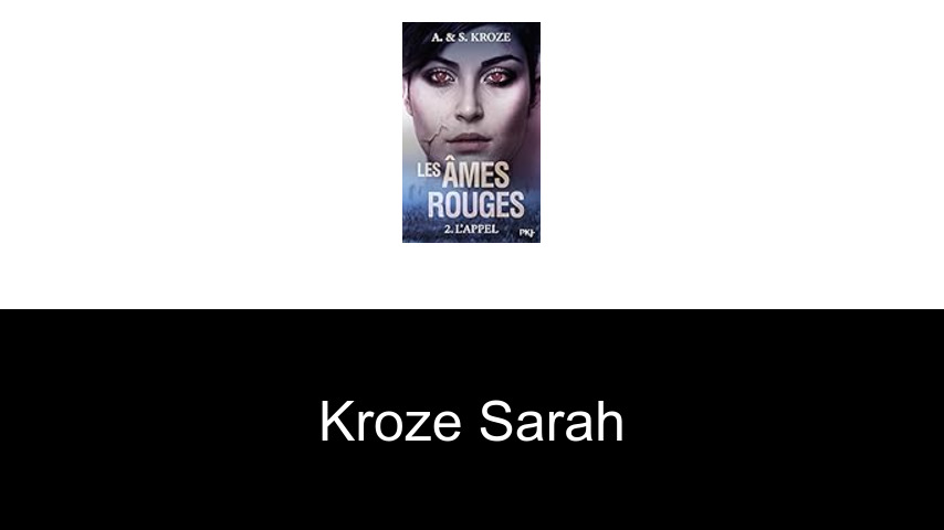 livres de Kroze Sarah