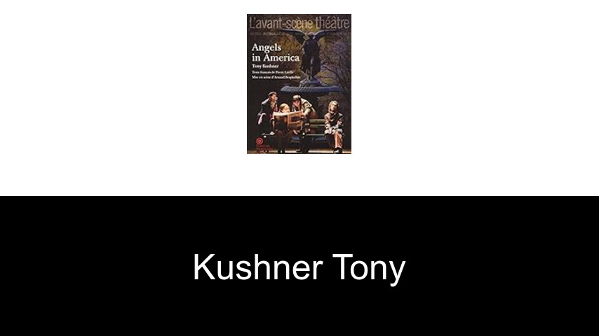 livres de Kushner Tony