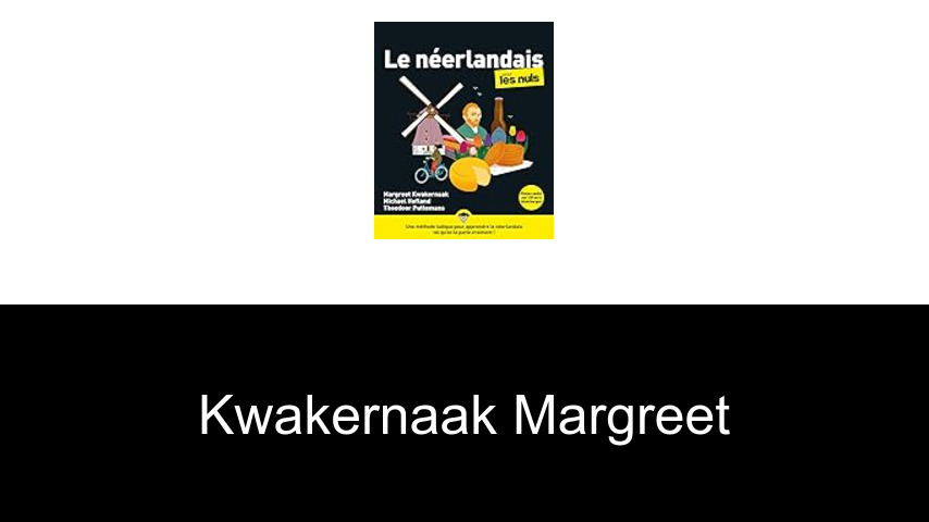 livres de KWAKERNAAK MARGREET