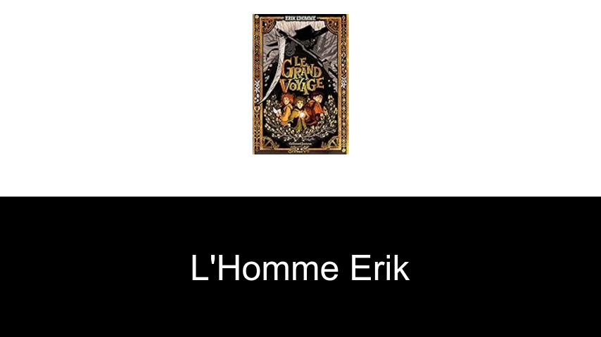 livres de L'Homme Erik