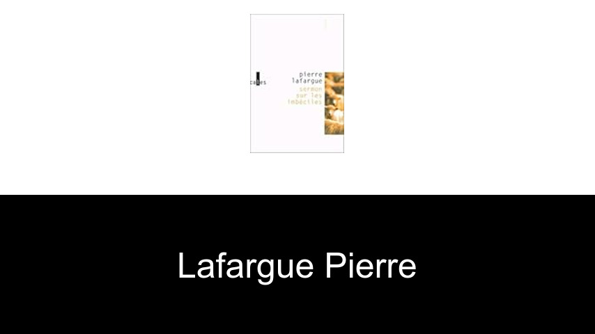 livres de Lafargue Pierre