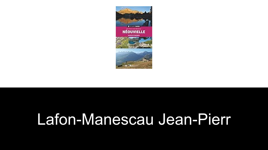 livres de LAFON-MANESCAU Jean-pierr