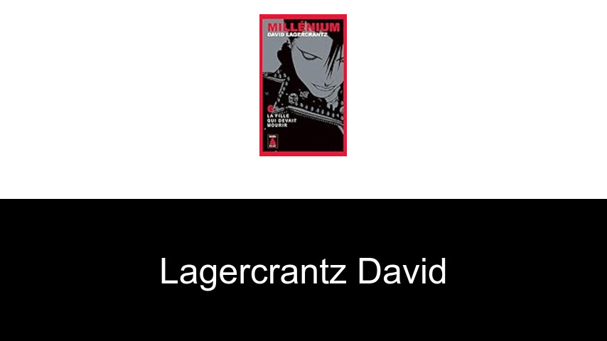livres de Lagercrantz David