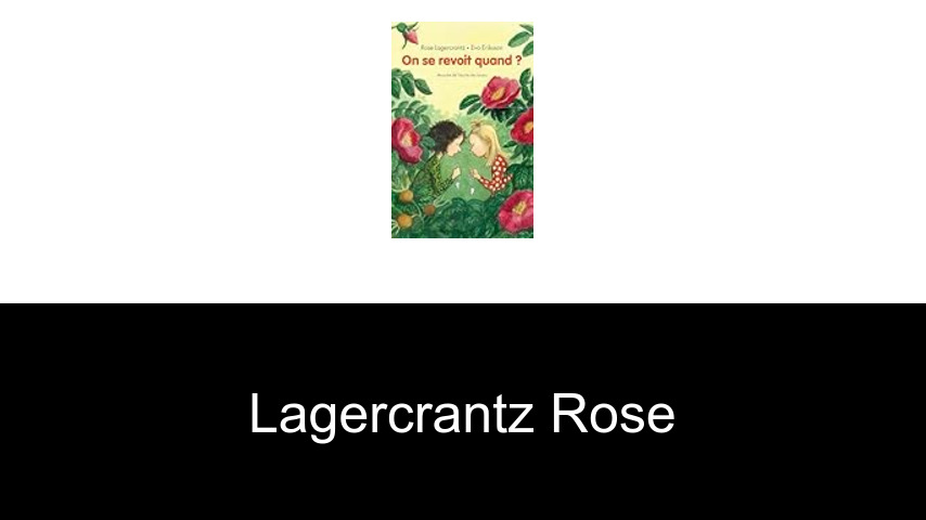 livres de Lagercrantz Rose