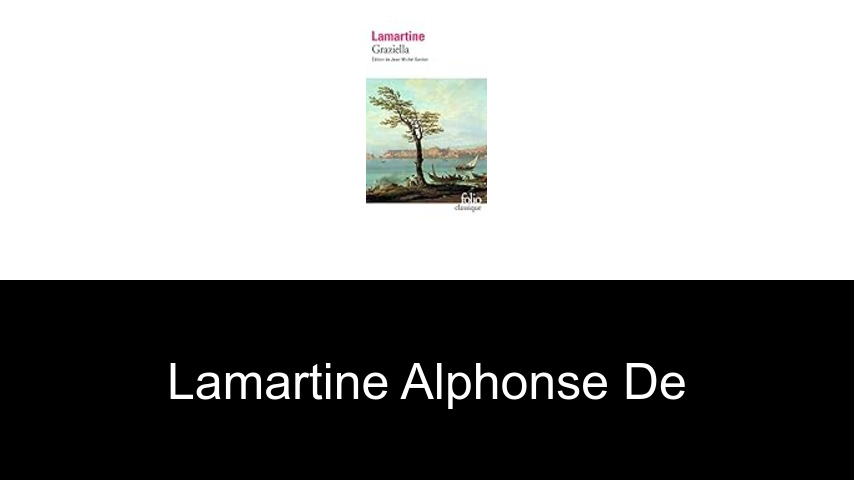 livres de Lamartine Alphonse de
