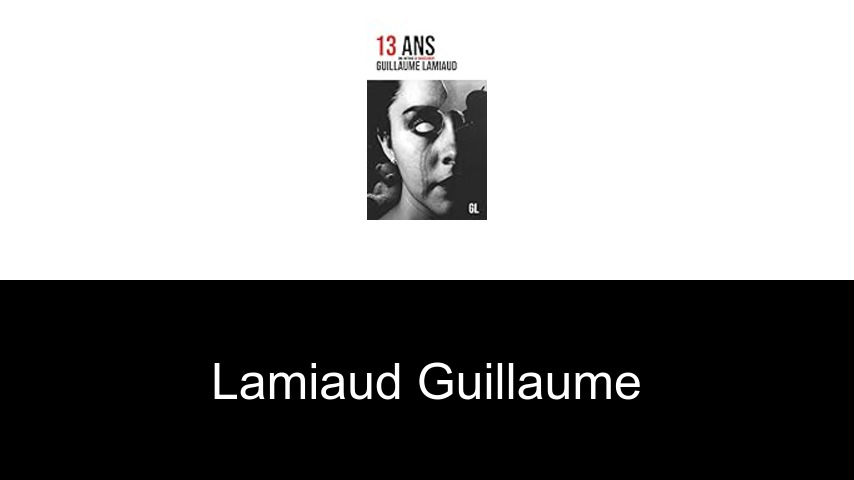 livres de Lamiaud Guillaume