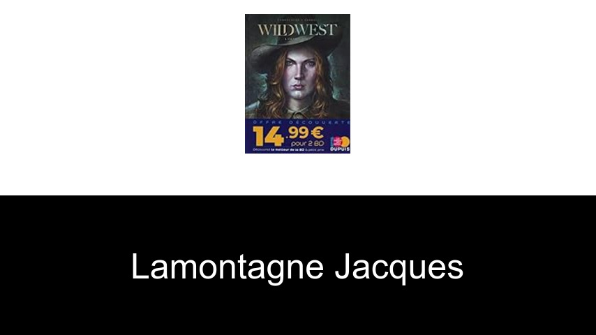 livres de Lamontagne Jacques
