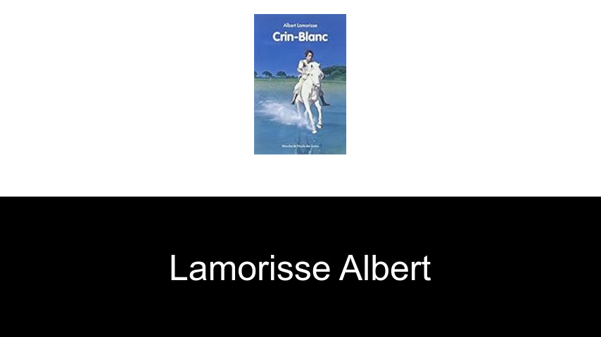 livres de LAMORISSE ALBERT