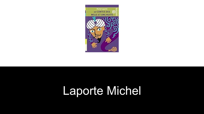 livres de Laporte Michel