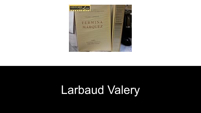 livres de Larbaud Valery