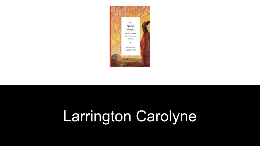 livres de Larrington Carolyne