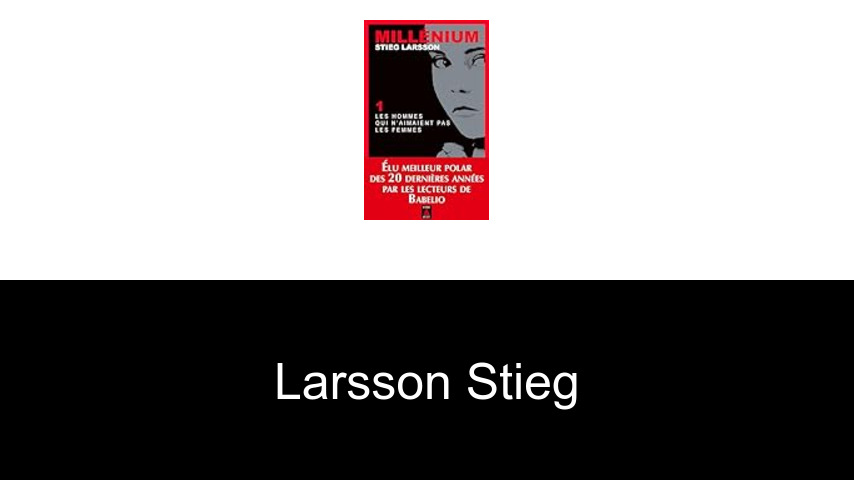 livres de Larsson Stieg