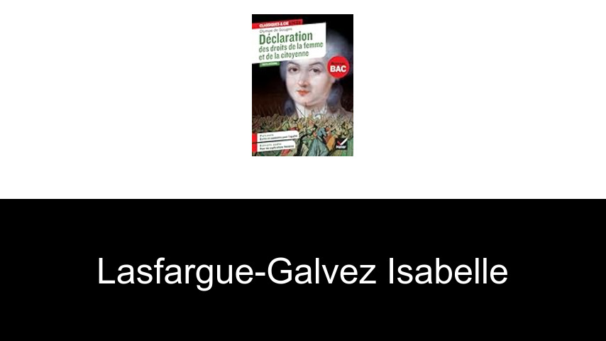 livres de Lasfargue-Galvez Isabelle