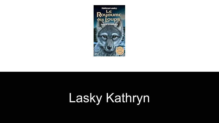 livres de Lasky Kathryn
