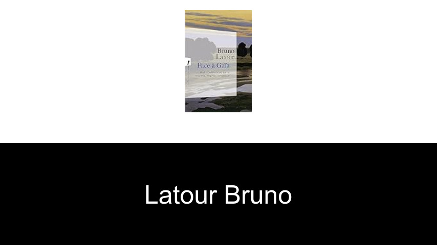 livres de Latour Bruno