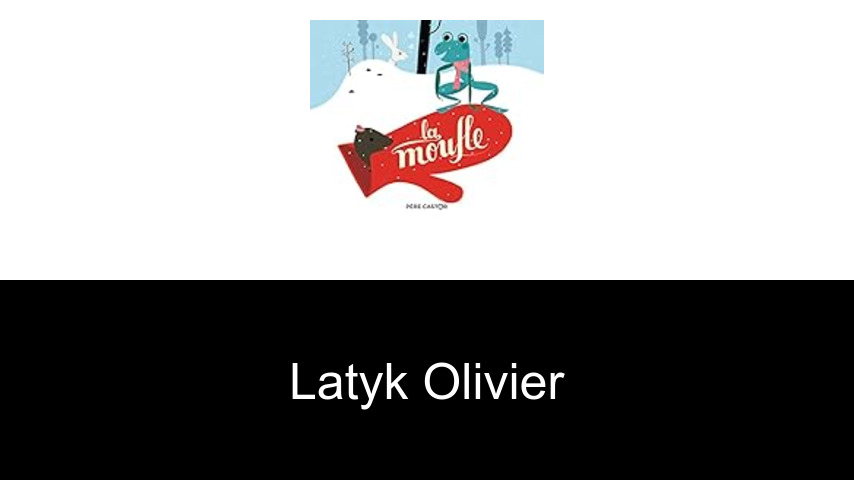livres de Latyk Olivier
