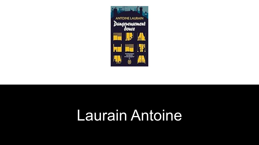 livres de Laurain Antoine