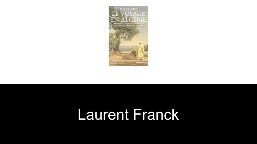 livres de Laurent Franck