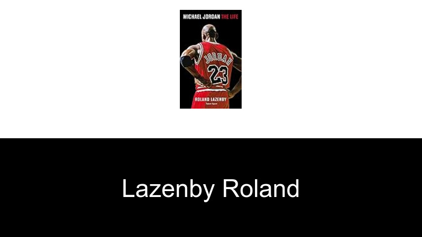 livres de Lazenby Roland