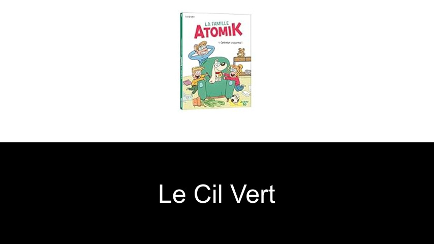 livres de Le Cil Vert