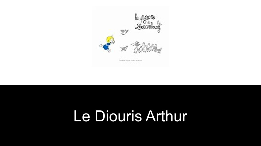 livres de LE DIOURIS Arthur