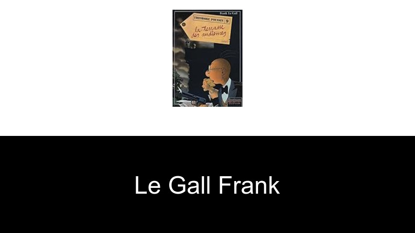 livres de Le Gall Frank