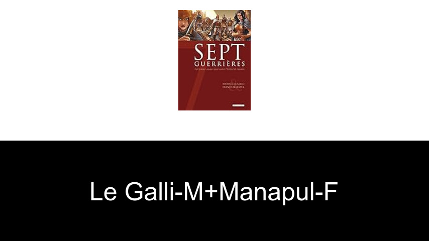 livres de LE GALLI-M+MANAPUL-F