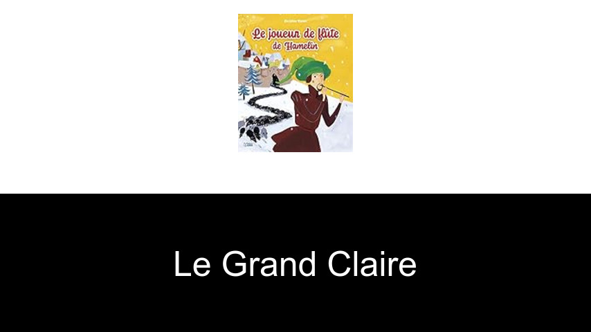 livres de Le Grand Claire