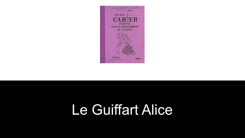 livres de Le Guiffart Alice