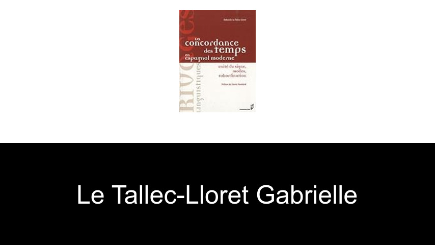 livres de Le Tallec-Lloret Gabrielle