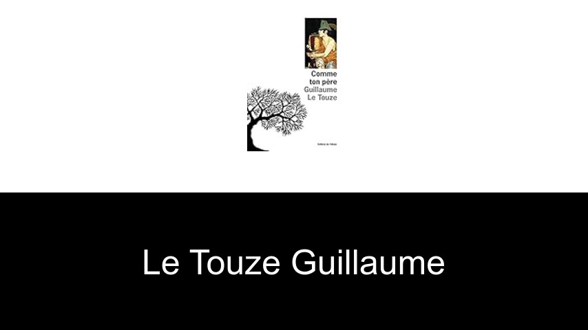 livres de Le touze Guillaume