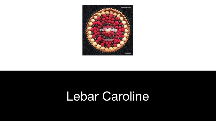 livres de Lebar Caroline
