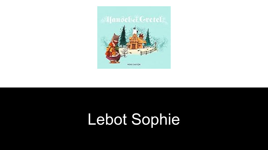 livres de Lebot Sophie
