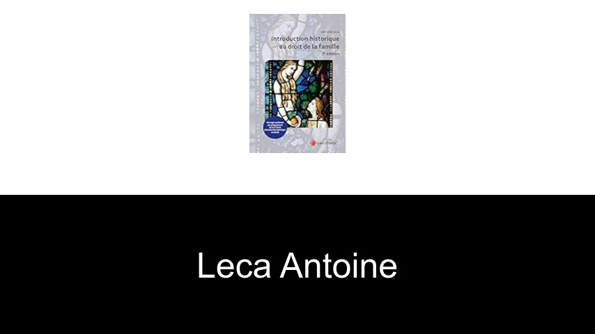 livres de Leca Antoine