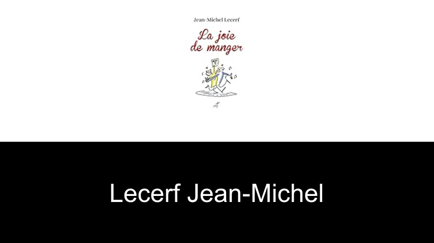 livres de Lecerf Jean-Michel