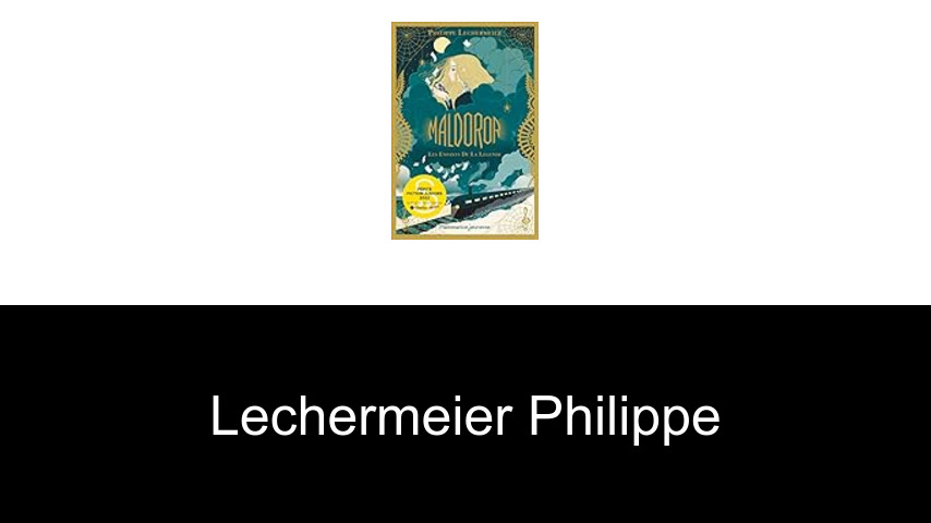 livres de Lechermeier Philippe