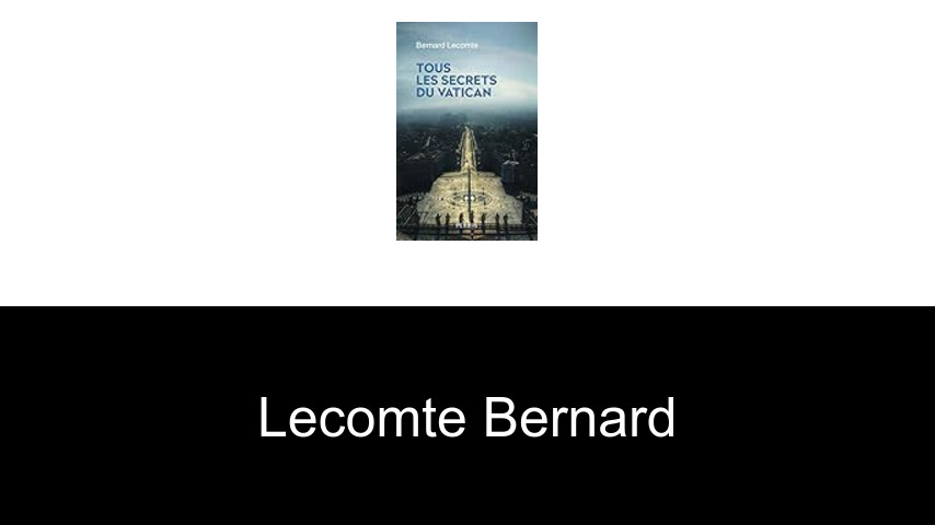 livres de Lecomte Bernard