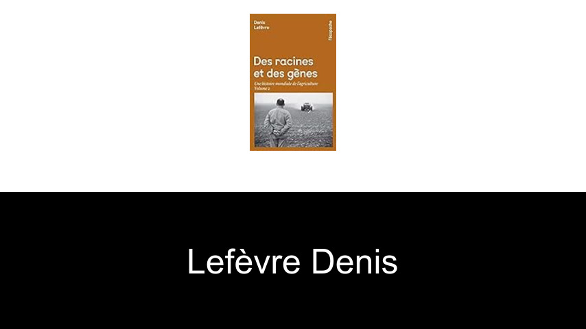 livres de Lefèvre Denis