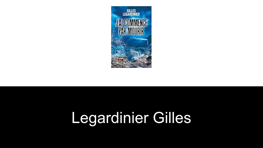 livres de Legardinier Gilles