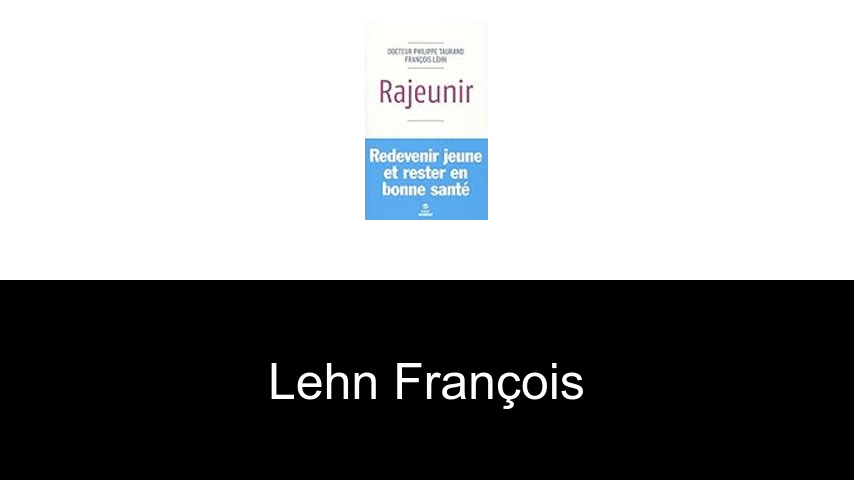 livres de Lehn François