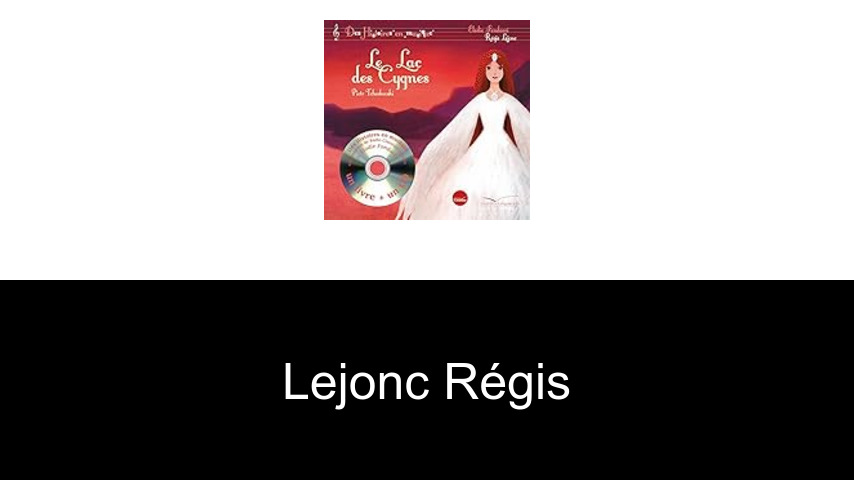 livres de Lejonc Régis