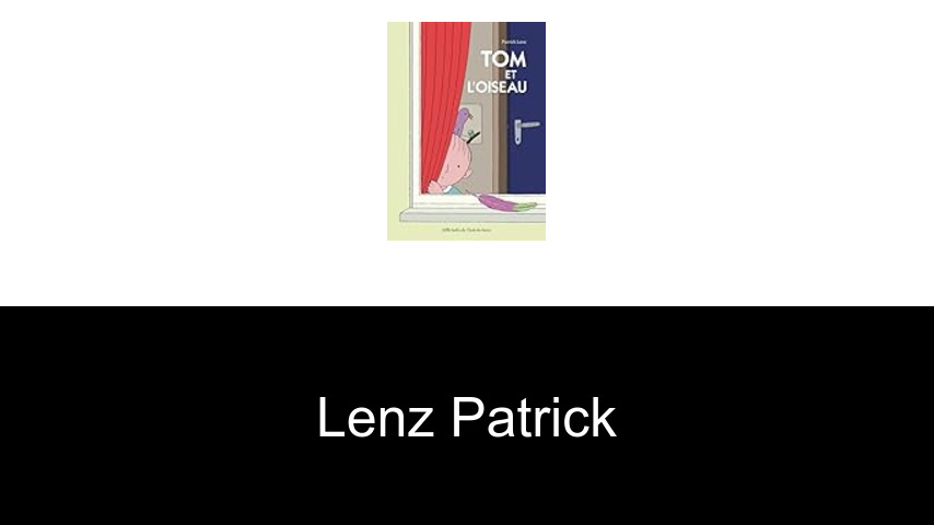 livres de Lenz Patrick