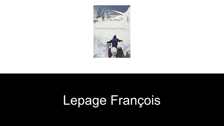 livres de Lepage François