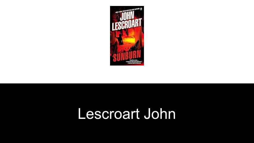 livres de Lescroart John