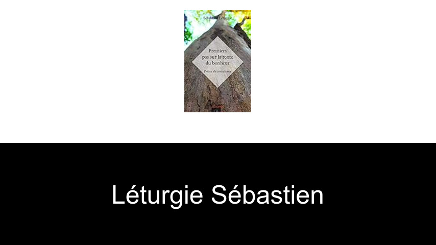 livres de Léturgie Sébastien