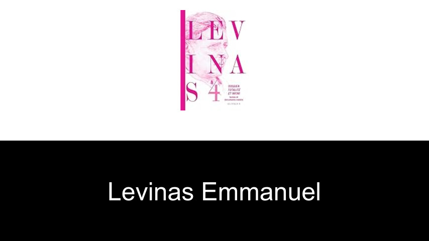 livres de Levinas Emmanuel